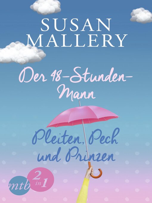 Title details for Der 48-Stunden-Mann / Pleiten, Pech und Prinzen by Susan Mallery - Available